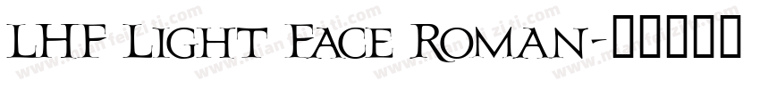 LHF Light Face Roman字体转换